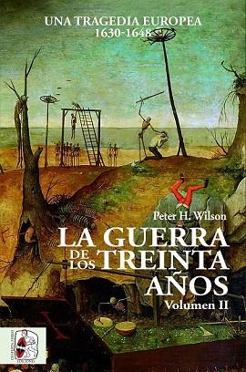 GUERRA DE LOS TREINTA AÑOS II, LA | 9788494627590 | WILSON, PETER H. | Llibreria Drac - Librería de Olot | Comprar libros en catalán y castellano online