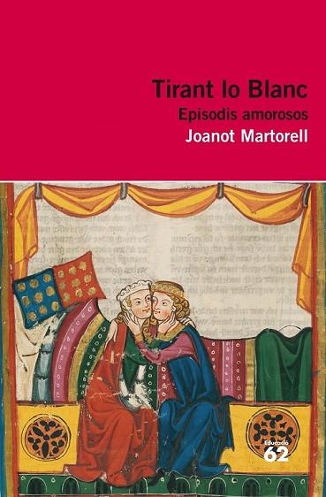 TIRANT LO BLANC EPISODIS AMOROSOS (INCLOU RECURS DIGITAL) | 9788415192855 | MARTORELL, JOANOT | Llibreria Drac - Llibreria d'Olot | Comprar llibres en català i castellà online