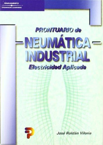 PRONTUARIO DE NEUMATICA INDUSTRIAL | 9788428327442 | ROLDAN, JOSE | Llibreria Drac - Librería de Olot | Comprar libros en catalán y castellano online