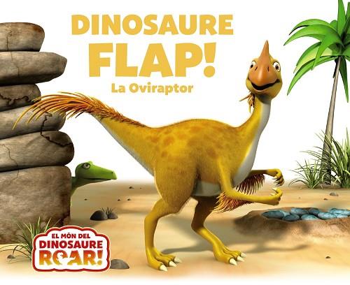 DINOSAURE FLAP! LA OVIRAPTOR | 9788413490519 | CURTIS, PETER | Llibreria Drac - Llibreria d'Olot | Comprar llibres en català i castellà online