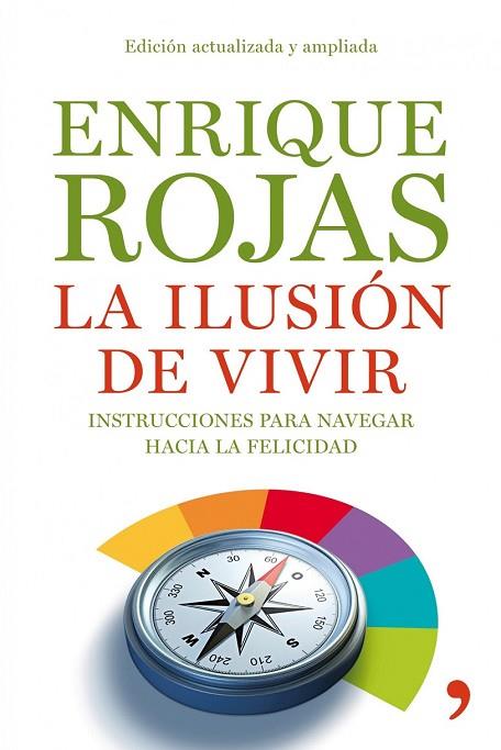 ILUSION DE VIVIR, LA | 9788484608936 | ROJAS, ENRIQUE | Llibreria Drac - Llibreria d'Olot | Comprar llibres en català i castellà online