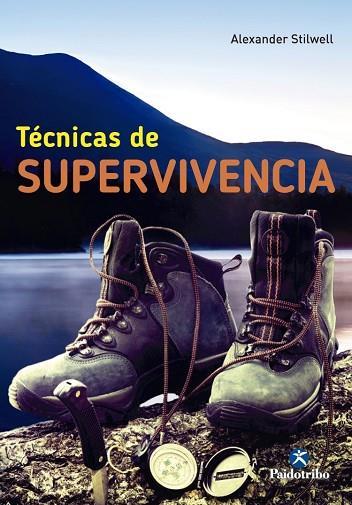 TÉCNICAS DE SUPERVIVENCIA | 9788499105017 | STILWELL, ALEXANDER | Llibreria Drac - Librería de Olot | Comprar libros en catalán y castellano online