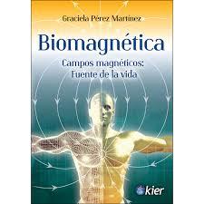 BIOMAGNÉTICA | 9788417581008 | PÉREZ, GRACIELA | Llibreria Drac - Librería de Olot | Comprar libros en catalán y castellano online