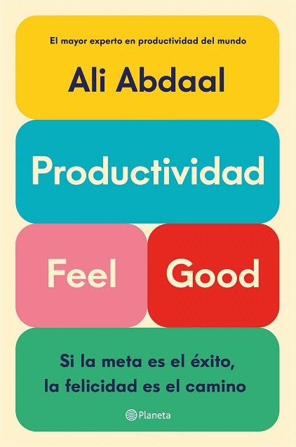 PRODUCTIVIDAD FEEL GOOD | 9788408292715 | ABDAAL, ALI | Llibreria Drac - Llibreria d'Olot | Comprar llibres en català i castellà online