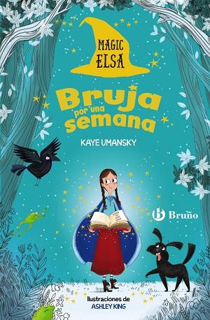 MAGIC ELSA. BRUJA POR UNA SEMANA | 9788469626474 | UMANSKY, KAYE | Llibreria Drac - Llibreria d'Olot | Comprar llibres en català i castellà online