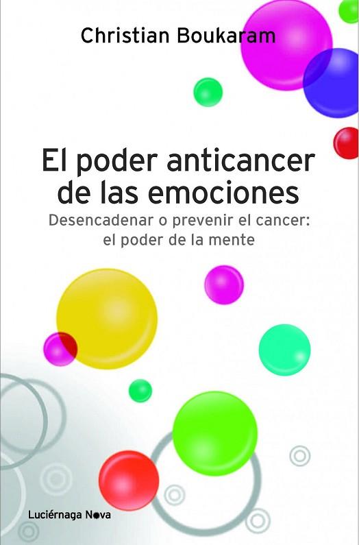 PODER ANTICANCER DE LAS EMOCIONES, EL | 9788415864042 | BOUKARAM, CHRISTIAN | Llibreria Drac - Librería de Olot | Comprar libros en catalán y castellano online