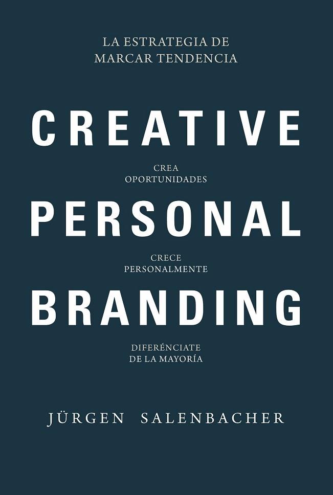 CREATIVE PERSONAL BRANDING | 9788416583874 | JÜRGEN SALENBACHER | Llibreria Drac - Librería de Olot | Comprar libros en catalán y castellano online