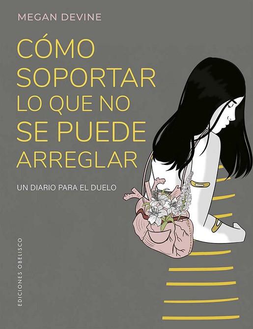 CÓMO SOPORTAR LO QUE NO SE PUEDE ARREGLAR | 9788411721981 | DEVINE, MEGAN | Llibreria Drac - Llibreria d'Olot | Comprar llibres en català i castellà online