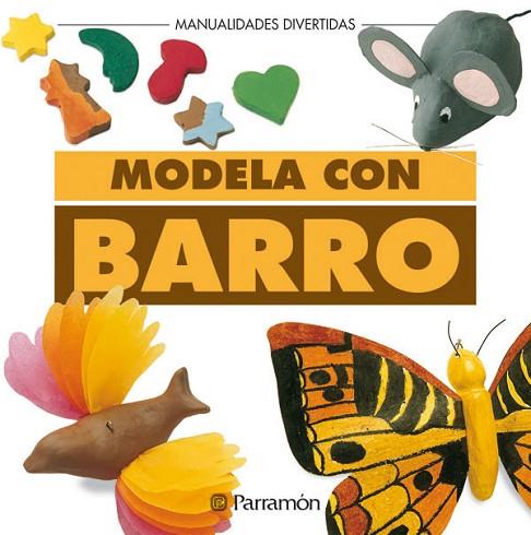 MODELA CON BARRO | 9788434218963 | Llibreria Drac - Llibreria d'Olot | Comprar llibres en català i castellà online