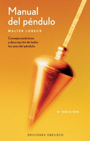 MANUAL DEL PENDULO | 9788497772549 | LUBECK, WALTER | Llibreria Drac - Llibreria d'Olot | Comprar llibres en català i castellà online