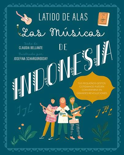 MÚSICAS DE INDONESIA, LAS (LATIDO DE ALAS) | 9788468346694 | BELLANTE, CLAUDIA | Llibreria Drac - Llibreria d'Olot | Comprar llibres en català i castellà online