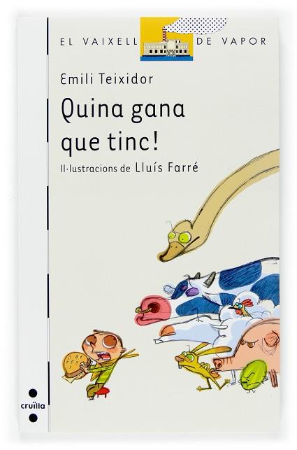 QUINA GANA QUE TINC! | 9788466117418 | TEIXIDOR, EMILI | Llibreria Drac - Llibreria d'Olot | Comprar llibres en català i castellà online