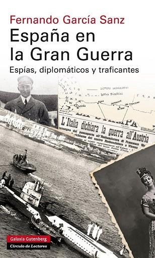 ESPAÑA EN LA GRAN GUERRA | 9788415863830 | GARCÍA SANZ, FERNANDO | Llibreria Drac - Librería de Olot | Comprar libros en catalán y castellano online