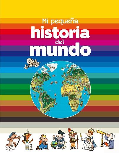 MI PEQUEÑA HISTORIA DEL MUNDO | 9788467584721 | FICHOU, BERTRAND | Llibreria Drac - Llibreria d'Olot | Comprar llibres en català i castellà online