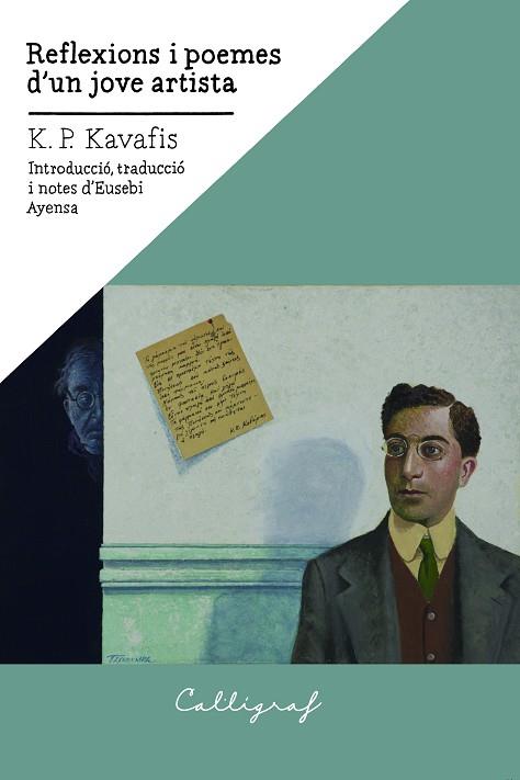 REFLEXIONS I POEMES D'UN JOVE ARTISTA | 9788412212365 | KAVAFIS, KONSTANDINOS P. | Llibreria Drac - Llibreria d'Olot | Comprar llibres en català i castellà online