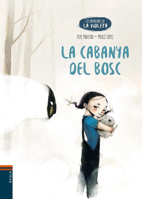 CABANYA DEL BOSC, LA (LES AVENTURES DE LA VIOLETA 2) | 9788447950706 | MAESTRO, PEPE | Llibreria Drac - Llibreria d'Olot | Comprar llibres en català i castellà online