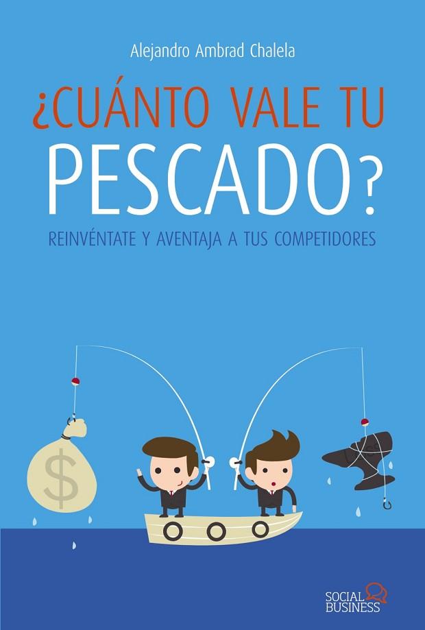 CUANTO VALE TU PESCADO | 9788441534032 | AMBRAD, ALEJANDRO | Llibreria Drac - Llibreria d'Olot | Comprar llibres en català i castellà online