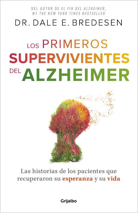 PRIMEROS SUPERVIVIENTES DEL ALZHÉIMER, LOS | 9788425364327 | BREDESEN, DR. DALE E. | Llibreria Drac - Llibreria d'Olot | Comprar llibres en català i castellà online