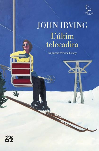 ÚLTIM TELECADIRA, L' | 9788429781304 | IRVING, JOHN | Llibreria Drac - Librería de Olot | Comprar libros en catalán y castellano online