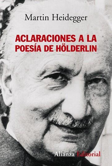 ACLARACIONES A LA POESIA DE HOLDERLIN | 9788420647500 | HEIDEGGER, MARTIN | Llibreria Drac - Librería de Olot | Comprar libros en catalán y castellano online