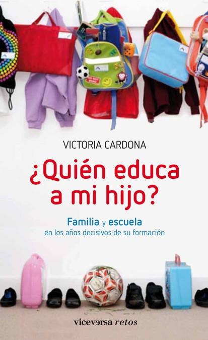 QUIÉN EDUCA A MI HIJO | 9788492819980 | CARDONA, VICTORIA | Llibreria Drac - Librería de Olot | Comprar libros en catalán y castellano online