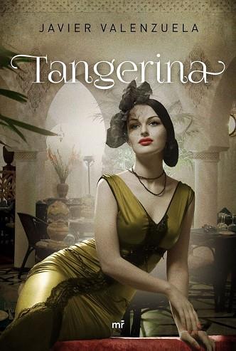 TANGERINA | 9788427041592 | VALENZUELA, JAVIER | Llibreria Drac - Librería de Olot | Comprar libros en catalán y castellano online