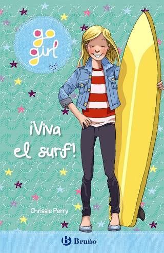 GO GIRL - ¡VIVA EL SURF! | 9788469663226 | PERRY, CHRISSIE | Llibreria Drac - Llibreria d'Olot | Comprar llibres en català i castellà online