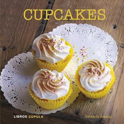 CUPCAKES | 9788448007164 | PAYANY, ESTERELLE | Llibreria Drac - Librería de Olot | Comprar libros en catalán y castellano online