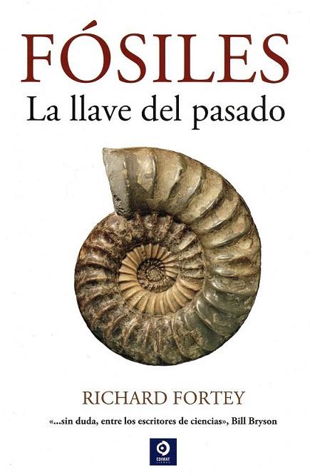 FÓSILES LA LLAVE DEL PASADO | 9788497943826 | FORTEY, RICHARD | Llibreria Drac - Llibreria d'Olot | Comprar llibres en català i castellà online