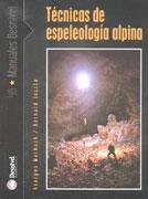 TECNICAS DE ESPELEOLOGIA ALPINA | 9788495760951 | MARBACH, GEORGES; B. TOURTE | Llibreria Drac - Llibreria d'Olot | Comprar llibres en català i castellà online