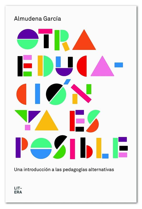 OTRA EDUCACIÓN YA ES POSIBLE | 9788494601330 | GARCÍA, ALMUDENA | Llibreria Drac - Llibreria d'Olot | Comprar llibres en català i castellà online