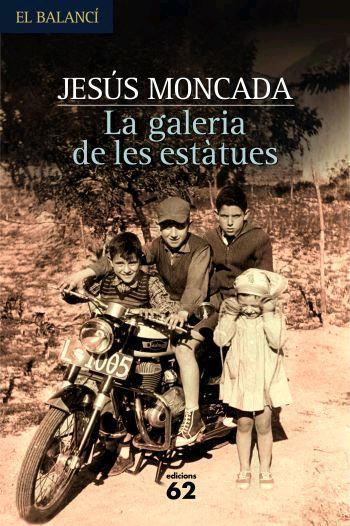 GALERIA DE LES ESTATUES, LA | 9788429760552 | MONCADA, JESUS | Llibreria Drac - Llibreria d'Olot | Comprar llibres en català i castellà online