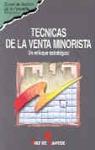 TECNICAS DE LA VENTA MINORISTA | 9788479782603 | Llibreria Drac - Llibreria d'Olot | Comprar llibres en català i castellà online