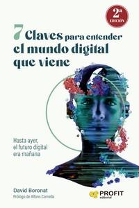 7 CLAVES PARA ENTENDER EL MUNDO DIGITAL QUE VIENE | 9788419841117 | BORONAT, DAVID | Llibreria Drac - Llibreria d'Olot | Comprar llibres en català i castellà online