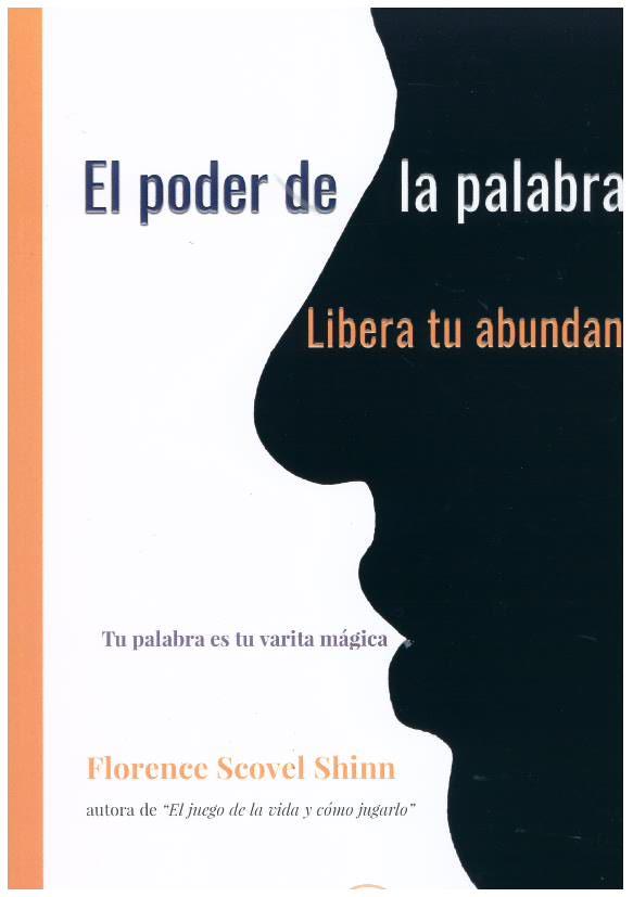 PODER DE LA PALABRA HABLADA, LIBERA TU ABUNDANCIA | 9788499502489 | SCOVEL, FLORENCE | Llibreria Drac - Llibreria d'Olot | Comprar llibres en català i castellà online