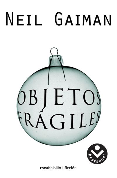 OBJETOS FRAGILES | 9788496940482 | GAIMAN, NEIL | Llibreria Drac - Librería de Olot | Comprar libros en catalán y castellano online