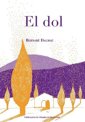 DOL, EL | 9788498838787 | DALMAU, BERNABÉ | Llibreria Drac - Llibreria d'Olot | Comprar llibres en català i castellà online