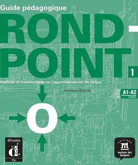 ROND-POINT 1. GUIDE PEDAGOGIQUE | 9788484431626 | DENYER, MONIQUE | Llibreria Drac - Llibreria d'Olot | Comprar llibres en català i castellà online