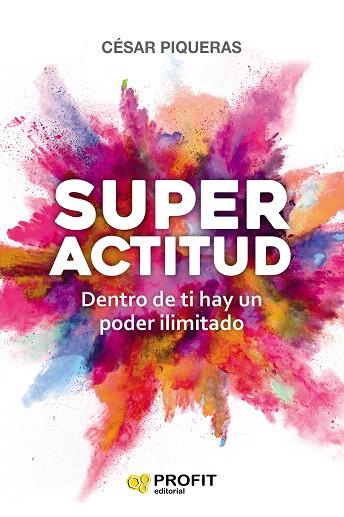 SUPERACTITUD | 9788417209667 | PIQUERAS, CÉSAR | Llibreria Drac - Librería de Olot | Comprar libros en catalán y castellano online