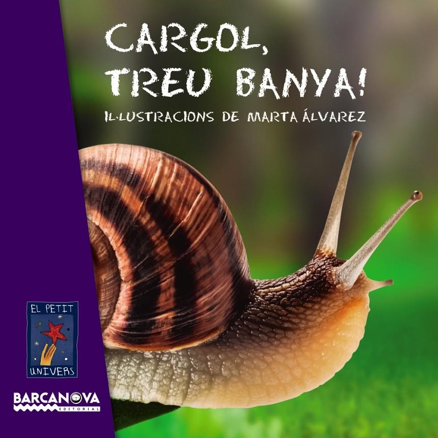 CARGOL TREU BANYA (EL PETIT UNIVERS) | 9788448930714 | AAVV | Llibreria Drac - Llibreria d'Olot | Comprar llibres en català i castellà online