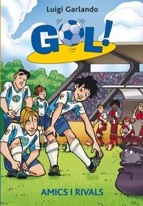 AMICS I RIVALS (GOL 23) | 9788424645922 | GARLANDO, LUIGI | Llibreria Drac - Llibreria d'Olot | Comprar llibres en català i castellà online