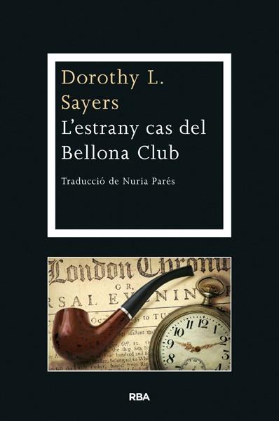 ESTRANY CAS DEL BELLONA CLUB, L' | 9788482647463 | SAYERS, DOROTHY L | Llibreria Drac - Librería de Olot | Comprar libros en catalán y castellano online