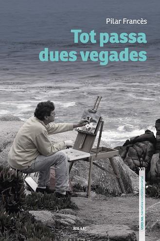 TOT PASSA DUES VEGADES | 9788418096433 | FRANCÈS AVILA, PILAR | Llibreria Drac - Llibreria d'Olot | Comprar llibres en català i castellà online