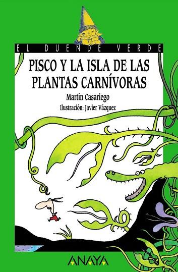 PISCO Y LA ISLA DE LAS PLANTAS CARNIVORAS | 9788466753807 | CASARIEGO, MARTIN | Llibreria Drac - Llibreria d'Olot | Comprar llibres en català i castellà online