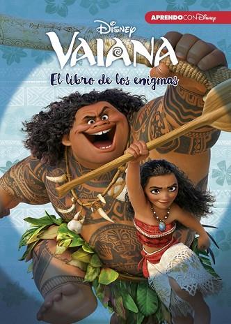 VAIANA. EL LIBRO DE LOS ENIGMAS (ENIGMAS DISNEY) | 9788416548736 | DISNEY | Llibreria Drac - Llibreria d'Olot | Comprar llibres en català i castellà online