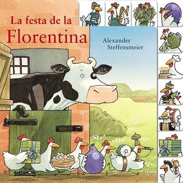 FESTA DE LA FLORENTINA, LA | 9788448941543 | STEFFENSMEIER, ALEXANDER | Llibreria Drac - Librería de Olot | Comprar libros en catalán y castellano online
