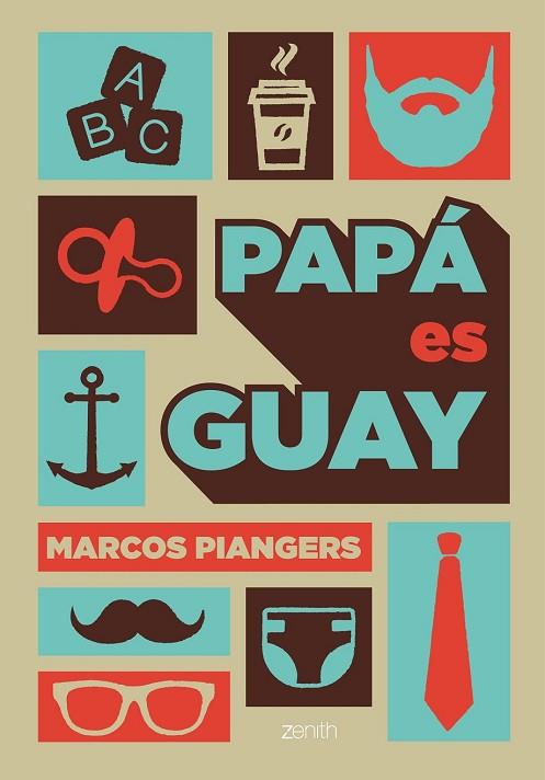 PAPÁ ES GUAY | 9788408168003 | PIANGERS, MARCOS | Llibreria Drac - Librería de Olot | Comprar libros en catalán y castellano online