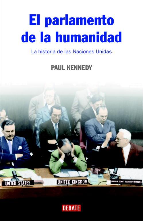 PARLAMENTO DE LA HUMANIDAD, EL | 9788483067376 | KENNEDY, PAUL | Llibreria Drac - Llibreria d'Olot | Comprar llibres en català i castellà online