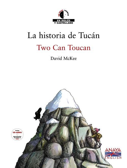 HISTORIA DE TUCAN, LA / TWO CAN TOUCAN (BILINGÜE) | 9788466762793 | MC KEE, DAVID | Llibreria Drac - Llibreria d'Olot | Comprar llibres en català i castellà online