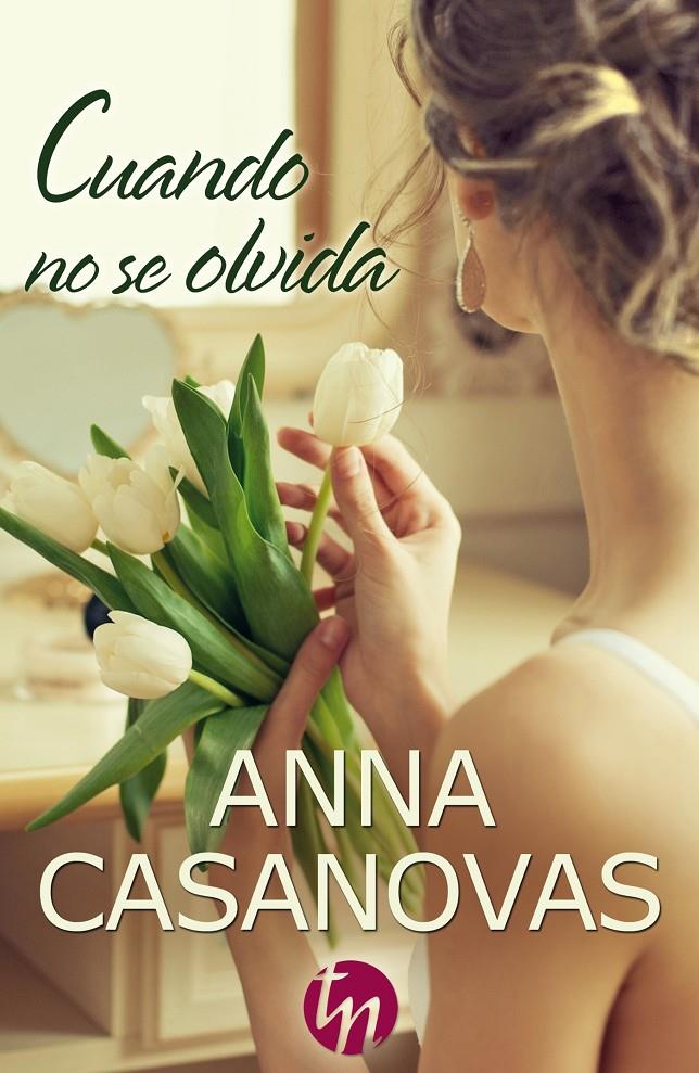 CUANDO NO SE OLVIDA | 9788468747156 | CASANOVAS, ANNA | Llibreria Drac - Librería de Olot | Comprar libros en catalán y castellano online